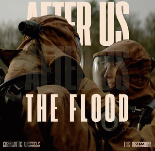Charlotte Wessels : After Us, The Flood